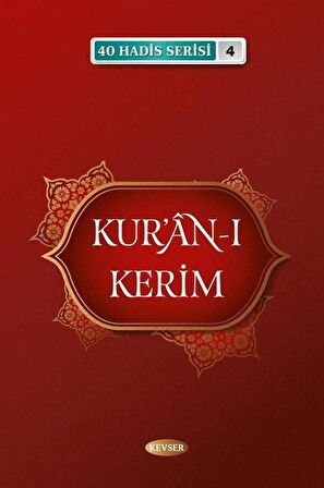 Kur'an-ı Kerim (40 Hadis Serisi 4)