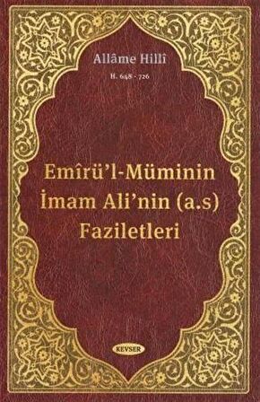 Emirü'l-Müminin İmam Ali'nin (a.s) Faziletleri