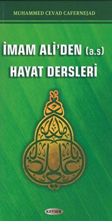 İmam Ali'den (A.S) Hayat Dersleri