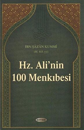 Hz. Ali'nin (a.s) 100 Menkıbesi / İbn Şazan Kummi