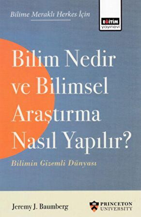 Bilim Nedir ve Bilimsel Araştırma Nasıl Yapılır?