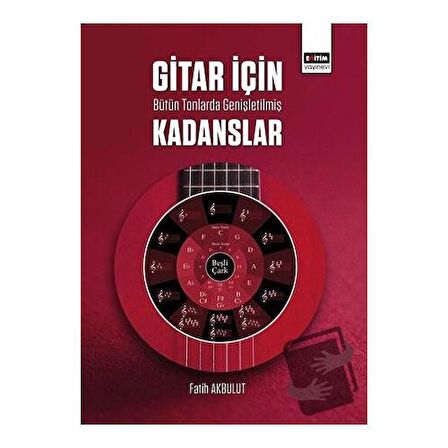 Gitar İçin Bütün Tonlarda Genişletilmiş Kadanslar