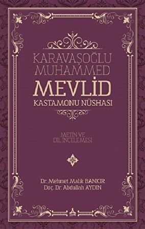 Karavaşoğlu Muhammed - Mevlid Kastamonu Nüshası