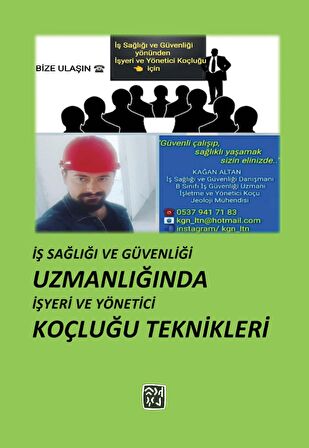 İş Sağlığı ve Güvenliği Uzmanlığında İş yeri ve Yönetici Koçluğu Teknikleri - Kağan Altan