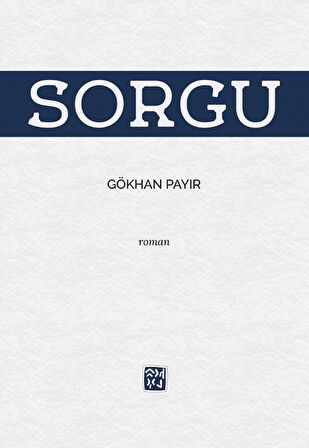 Sorgu - Gökhan Payır