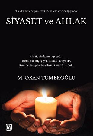 Siyaset ve Ahlak - M. Okan Tümeroğlu