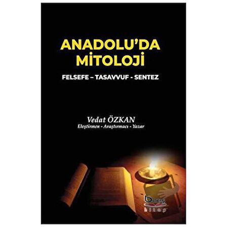 Anadolu'da Mitoloji - Felsefe - Tasavvuf - Sentez