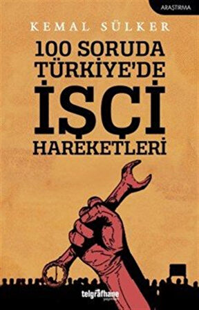 100 Soruda Türkiye'de İşçi Hareketleri / Kemal Sülker