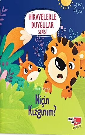 Niçin Kızgınım? (Hikayelerle Duygular Serisi3)