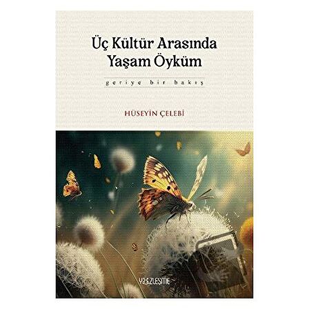 Üç Kültür Arasında Yaşam Öyküm