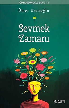 Sevmek Zamanı