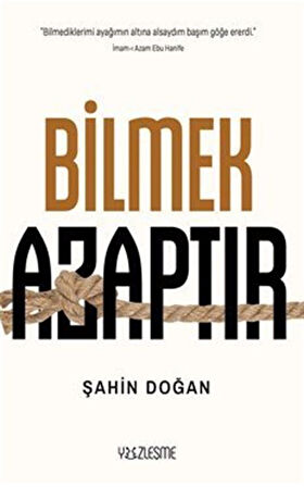 Bilmek Azaptır / Şahin Doğan