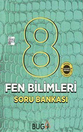 BUGA 8.SINIF SORU BANKASI FEN BİLİMLERİ