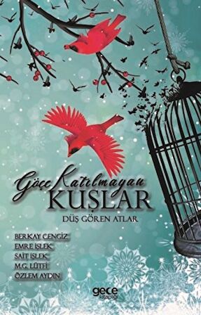 Göçe Katılmayan Kuşlar