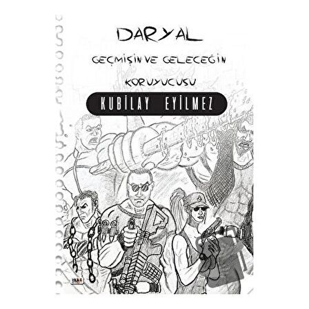 Daryal - Geçmişin ve Geleceğin Koruyucusu