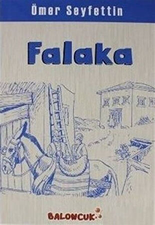 Çocuklar İçin Ömer Seyfettinden Seçmeler - Falaka