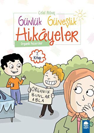 Organik Pazarcılar - Günlük Güneşlik Hikayeler (1. Sınıf)