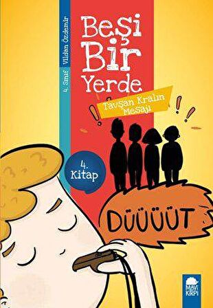Tavşan Kralın Mesajı - Beşi Bir Yerde 4. Kitap (4. Sınıf)