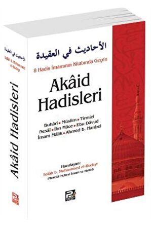 8 Hadis İmamının Kitabında Geçen Akaid Hadisleri