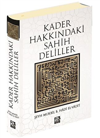 Kader Hakkındaki Sahih Deliller