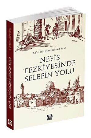 Nefis Tezkiyesinde Selefin Yolu