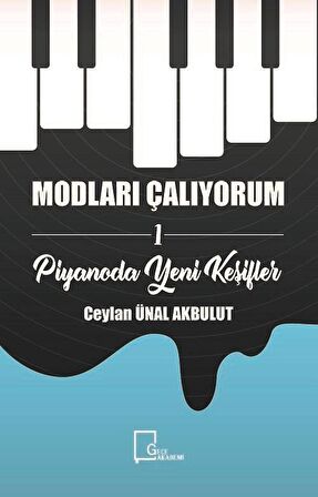 Modları Çalıyorum 1 - Piyanoda Yeni Keşifler