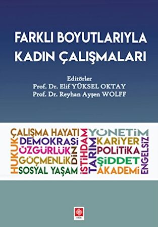 Farklı Boyutlarıyla Kadın Çalışmaları