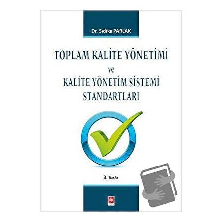 Toplam Kalite Yönetimi ve Kalite Yönetim Sistemi Standartları