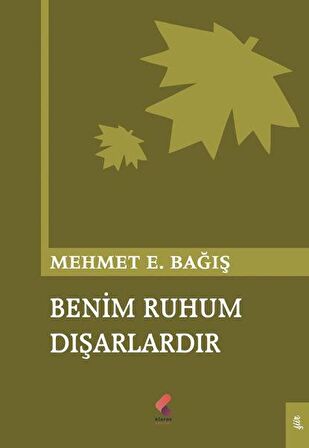 Benim Ruhum Dışarlardır