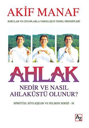 Ahlak Nedir ve Nasıl Ahlaküstü Olunur?