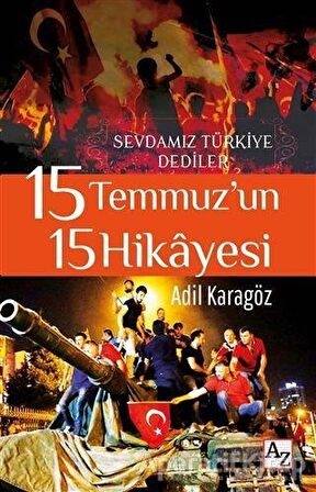 15 Temmuz’un 15 Hikayesi