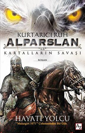 Kurtarıcı Ruh Alparslan: Kartalların Savaşı