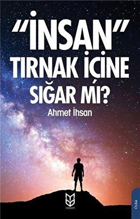 İnsan Tırnak İçine Sığar mı?