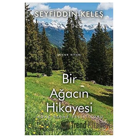 Bir Ağacın Hikayesi