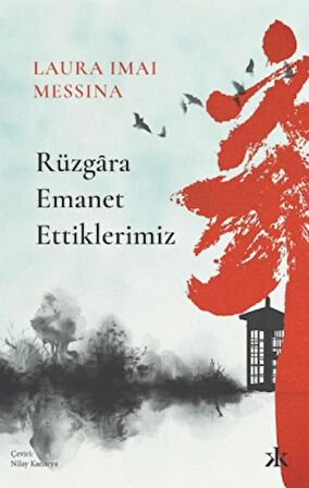 Rüzgara Emanet Ettiklerimiz