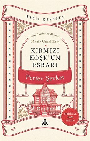 Kırmızı Köşk’ün Esrarı