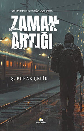 Zaman Artığı / Ş. Burak Çelik