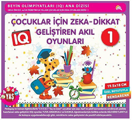 Çocuklar İçin Zeka - Dikkat Geliştiren Akıl Oyunları 1 (3-4-5-6-7 Yaş Ve Üzeri)