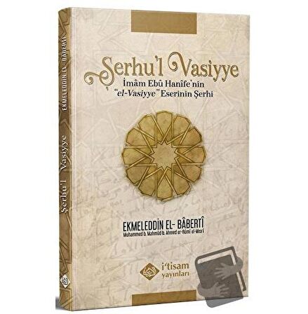 Şerhu'l Vasiyye Ebu Hanife'nin el-Vasiyye Eserinin Şerhi