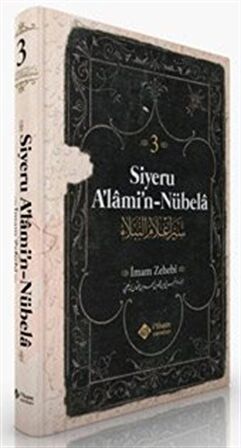 Siyeru Alamin Nübela Tercümesi (3. Cilt) / İmam Zehebi