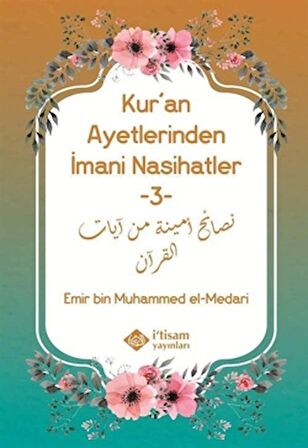 Kur'an Ayetlerinden İmani Nasihatler 3