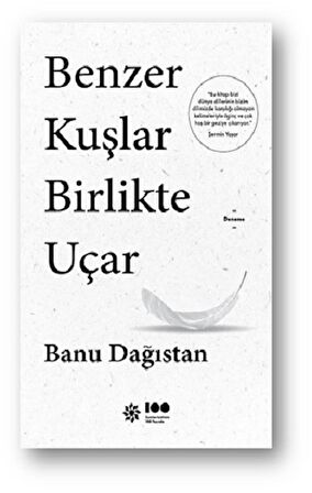 Benzer Kuşlar Birlikte Uçar