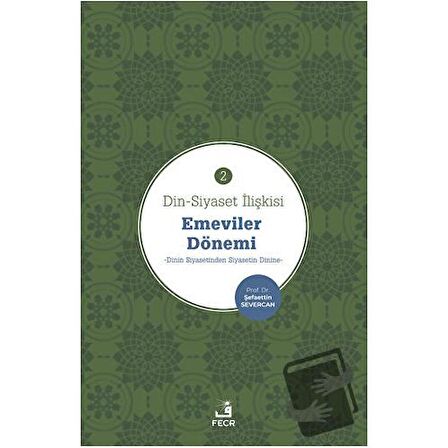 Din-Siyaset İlişkisi - Emeviler Dönemi 2