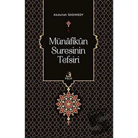 Münafikun Suresinin Tefsiri