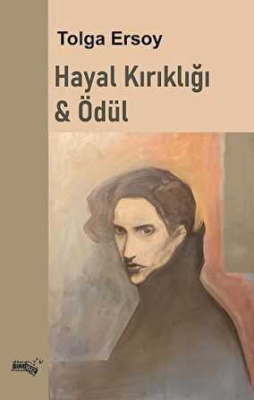 Hayal Kırıklığı & Ödül