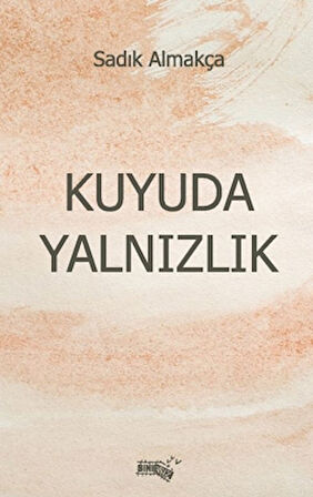 Kuyuda Yalnızlık