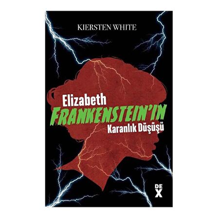 Elizabeth Frankenstein’ın Karanlık Düşüşü