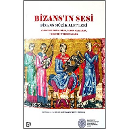 Bizans’ın Sesi: Bizans Müzik Aletleri