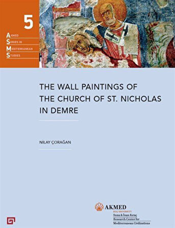 The Wall Paintings Of The Church Of St. Nicholas In Demre / Nilay Çorağan