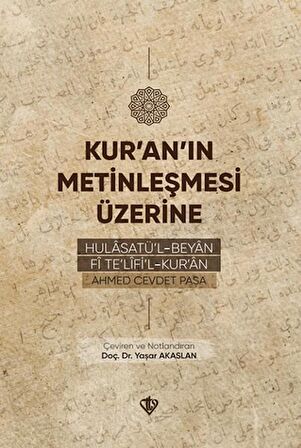 Kuranın Metinleşmesi Üzerine Hulasatül Beyan Fi Telifil Kuran